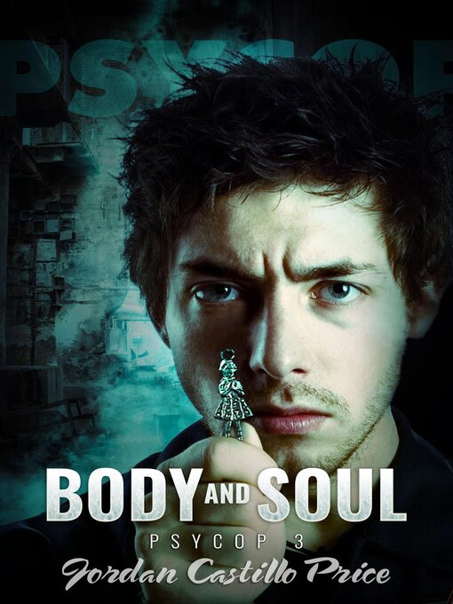 Cover image for Body and Soul (PsyCop #3)